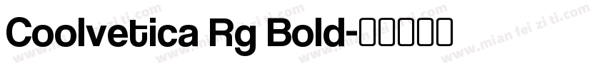 Coolvetica Rg Bold字体转换